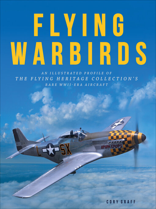 Title details for Flying Warbirds by Cory Graff - Available